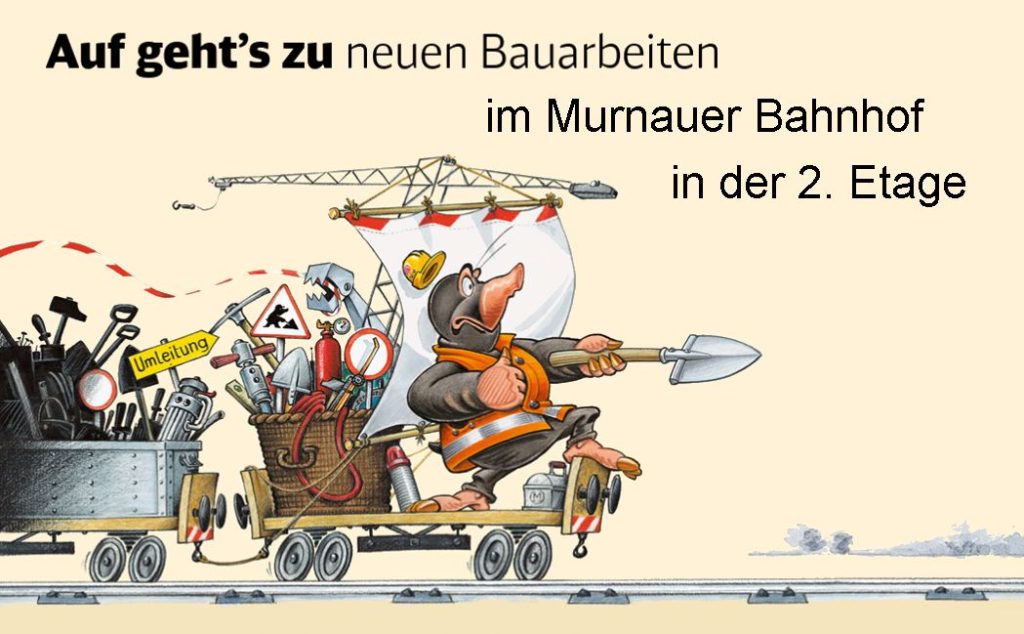 unsere Baustelle Murnau